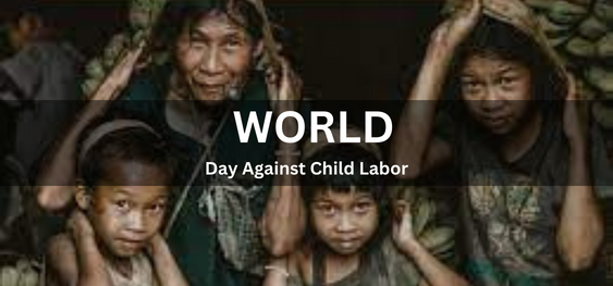 World Day Against Child Labor [विश्व बाल श्रम निषेध दिवस]